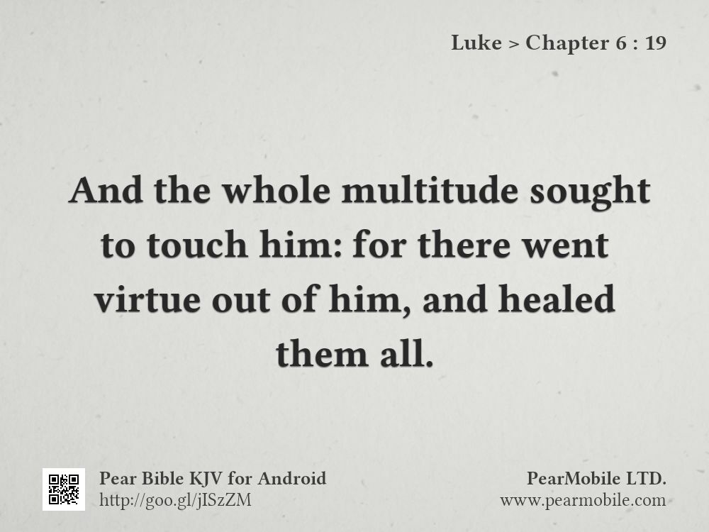 Luke, Chapter 6:19